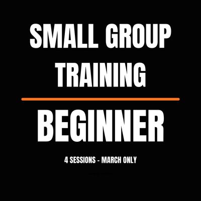March Beginner Training: 4 Sessions March Beginner Training: 4 Sessions