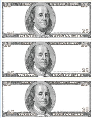 $25 denomination 3-Up MegaBig Buck bills