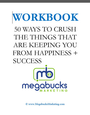50 ways to crush the things that are keeping you from happiness & success