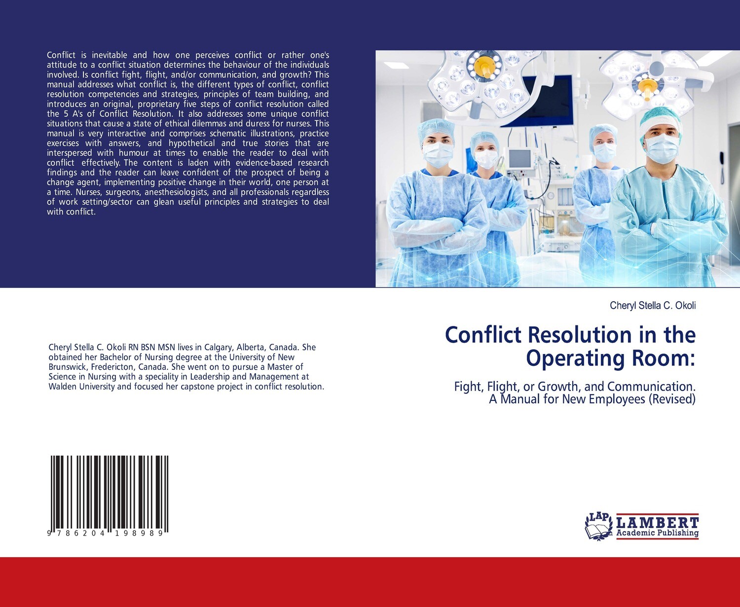 Conflict Resolution in the Operating Room: Fight, Flight, or Growth and Communication. A Manual for New Employees (Revised).  2021 Version