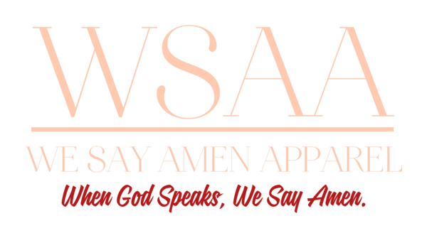 We Say Amen Apparel