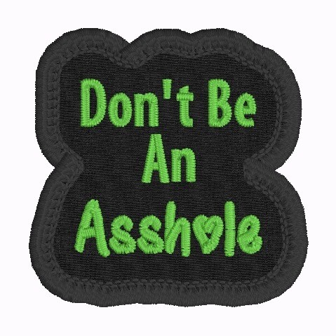 Don&#39;t Be An Assh❤️le