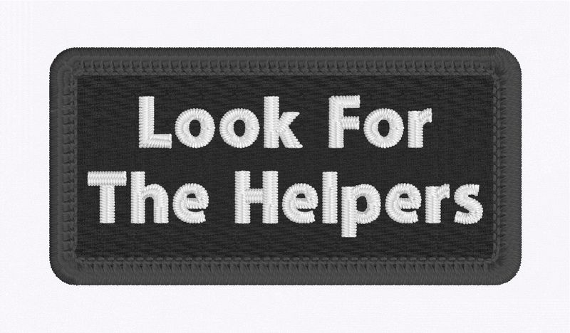 Look For the Helpers