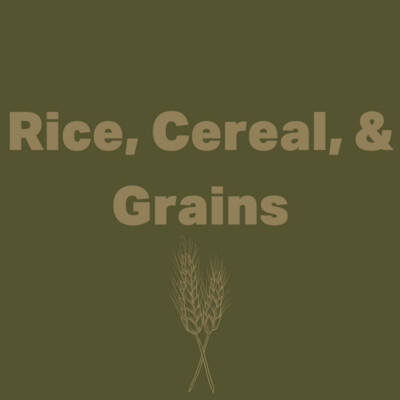 Rice, Cereal, & Grains