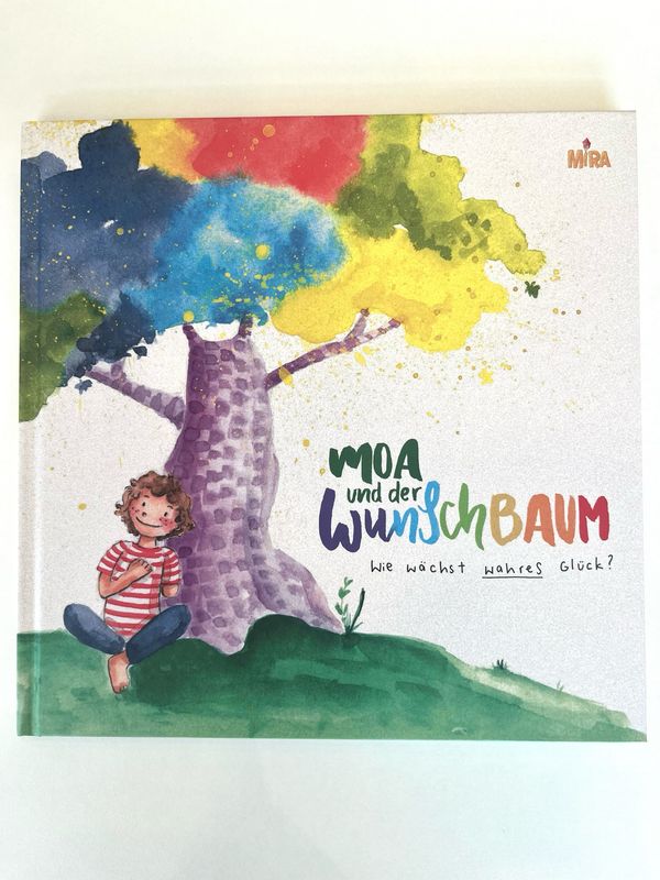 Mira Buch - Moa und der Wunschbaum Mira Buch - Moa und der Wunschbaum