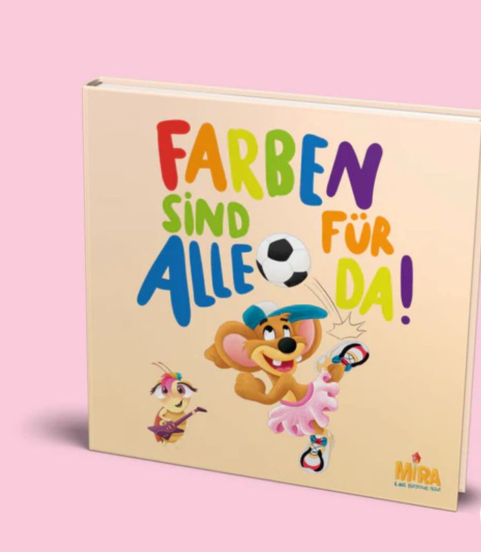 Mira Buch - Farben sind für ALLE da Mira Buch - Farben sind für ALLE da
