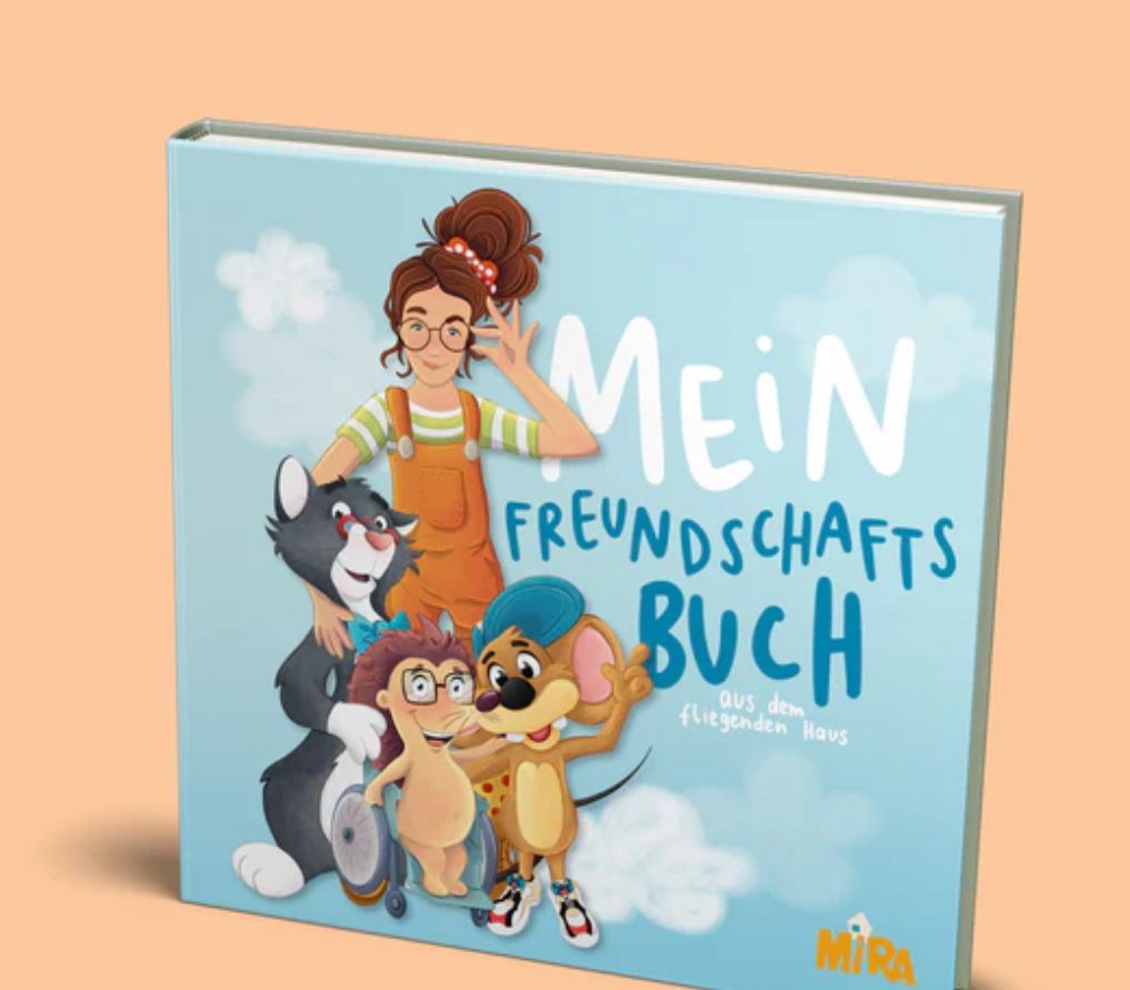 Mira Mein Freundschaftsbuch - Mira & das fliegende Haus Mira Mein Freundschaftsbuch - Mira & das fliegende Haus