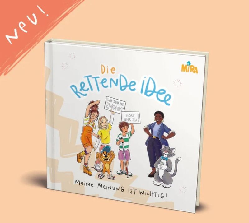 Mira Buch - Die rettende Idee - Meine Meinung ist wichtig!