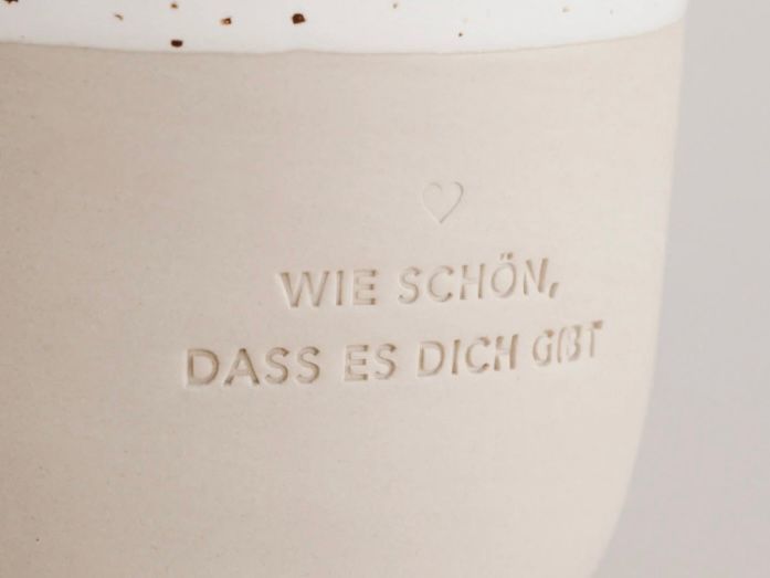 Becher “Wie schön, dass es dich gibt”
