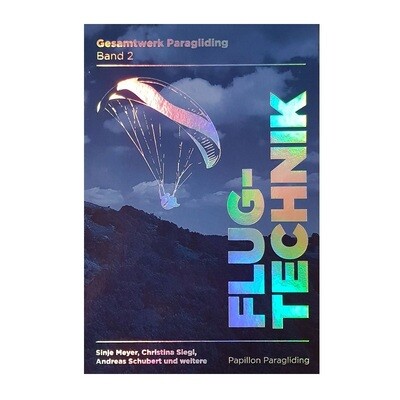 Gesamtwerk Paragliding Band 2 - Flugtechnik
