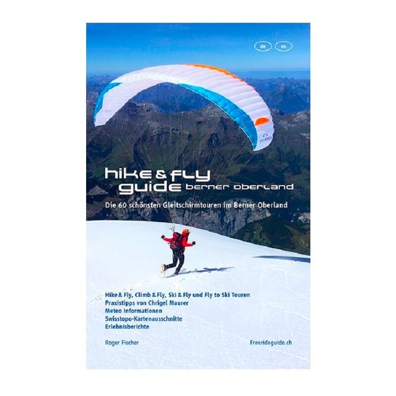 Hike &amp; Fly Guide – Berner Oberland