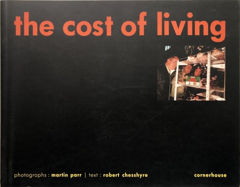 [SIGNED] MARTIN PARR COST OF LIVING