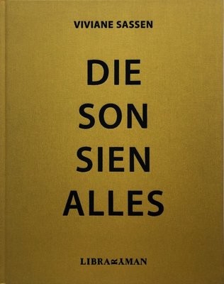 [SIGNED] VIVIANE SASSEN DIE SON SIEN ALLES