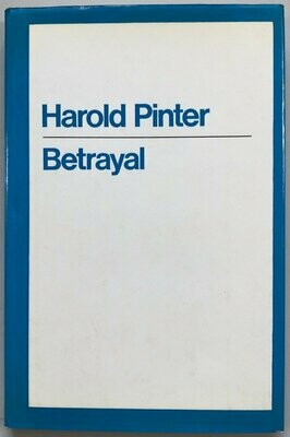 [SIGNED] HAROLD PINTER BETRAYAL