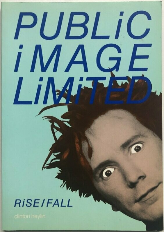 Public Image Ltd Rise / Fall