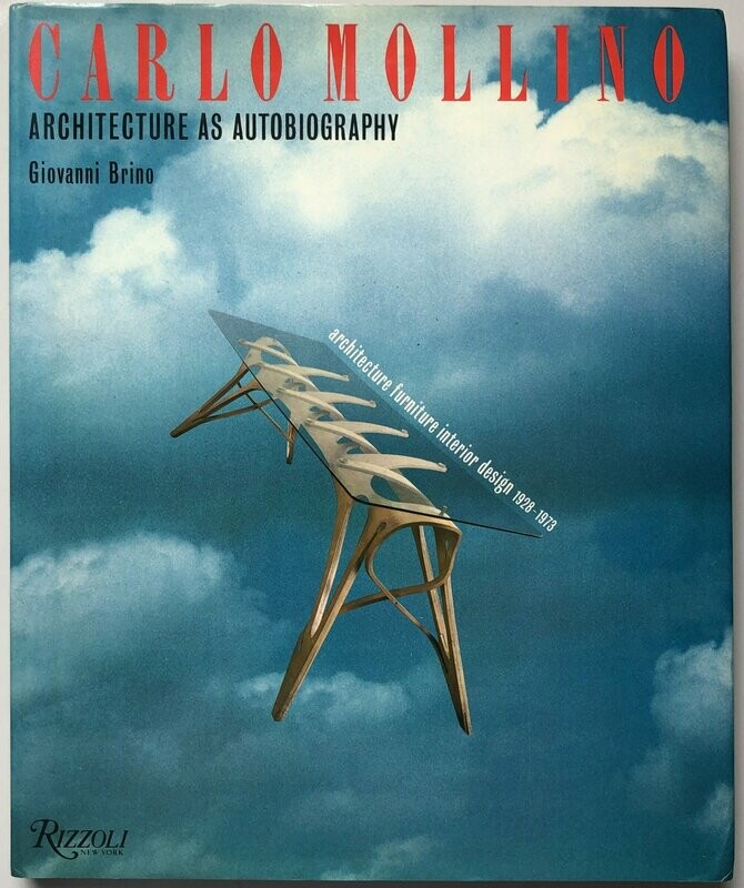 Carlo Mollino  Architecture As Autobiography