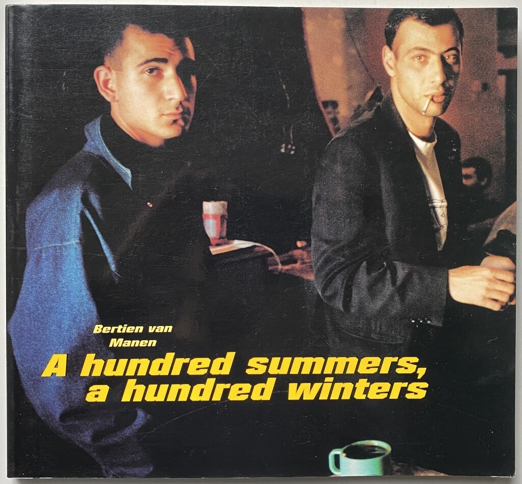 Bertien van Manen A Hundred Summers