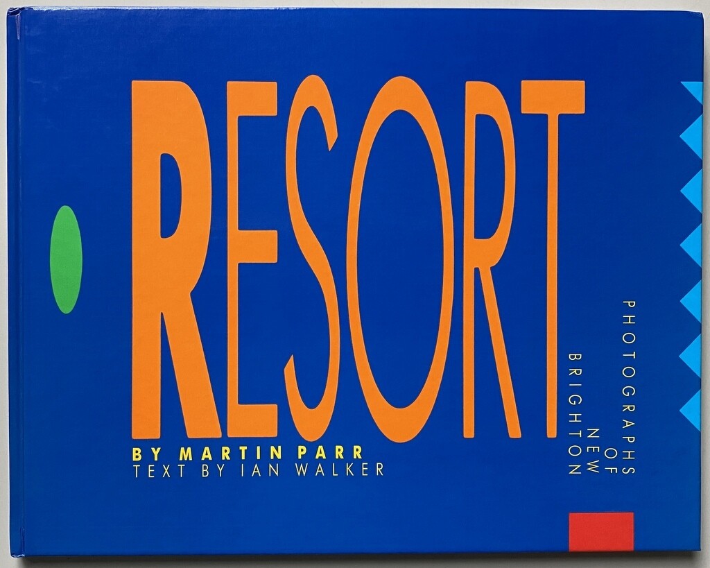 [SIGNED] MARTIN PARR THE LAST RESORT