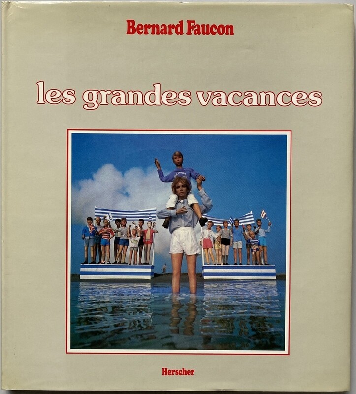 Bernard Faucon Les Grandes Vacances