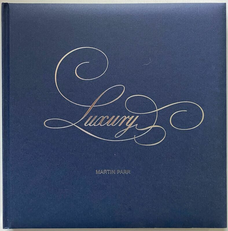 [SIGNED] MARTIN PARR LUXURY