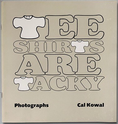 Tee Shirts Are Tacky Tee Shirts Are Tacky