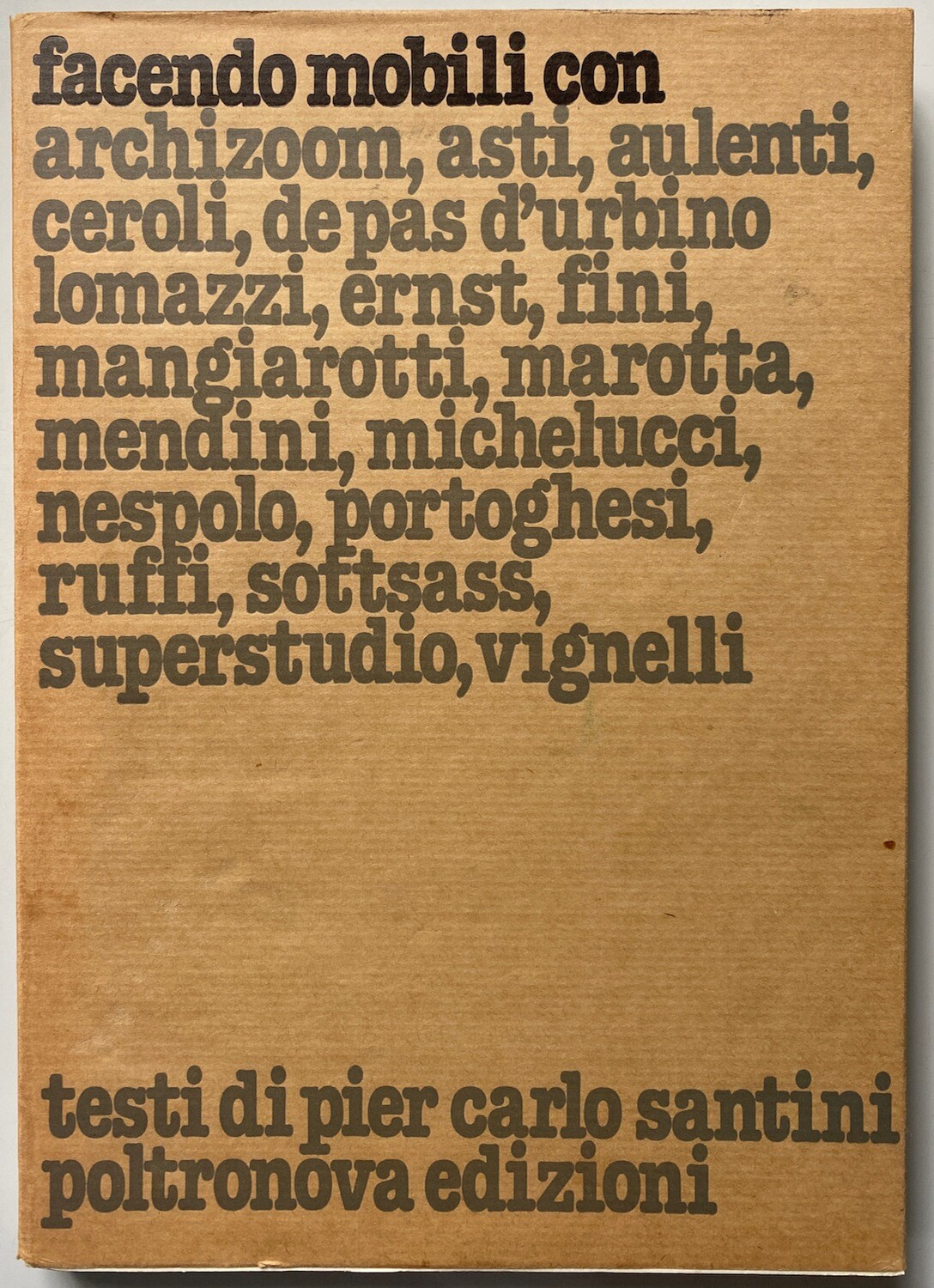 Poltronova Facendo Mobili Con