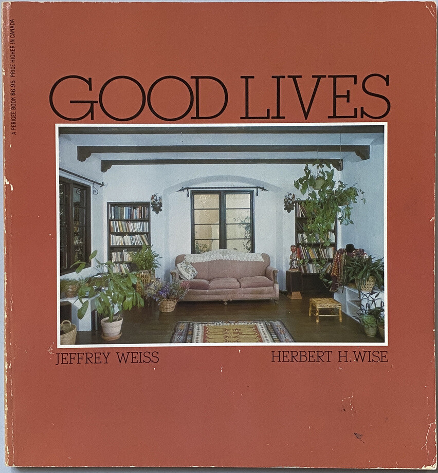 Jeffrey Weiss Good Lives