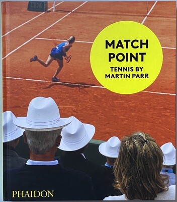 [SIGNED] MARTIN PARR MATCH POINT