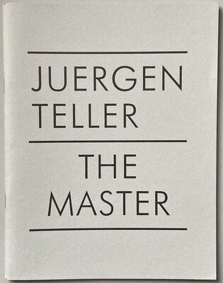 Juergen Teller The Master