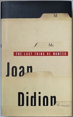 [SIGNED] JOAN DIDION THE LAST THING HE WANTED