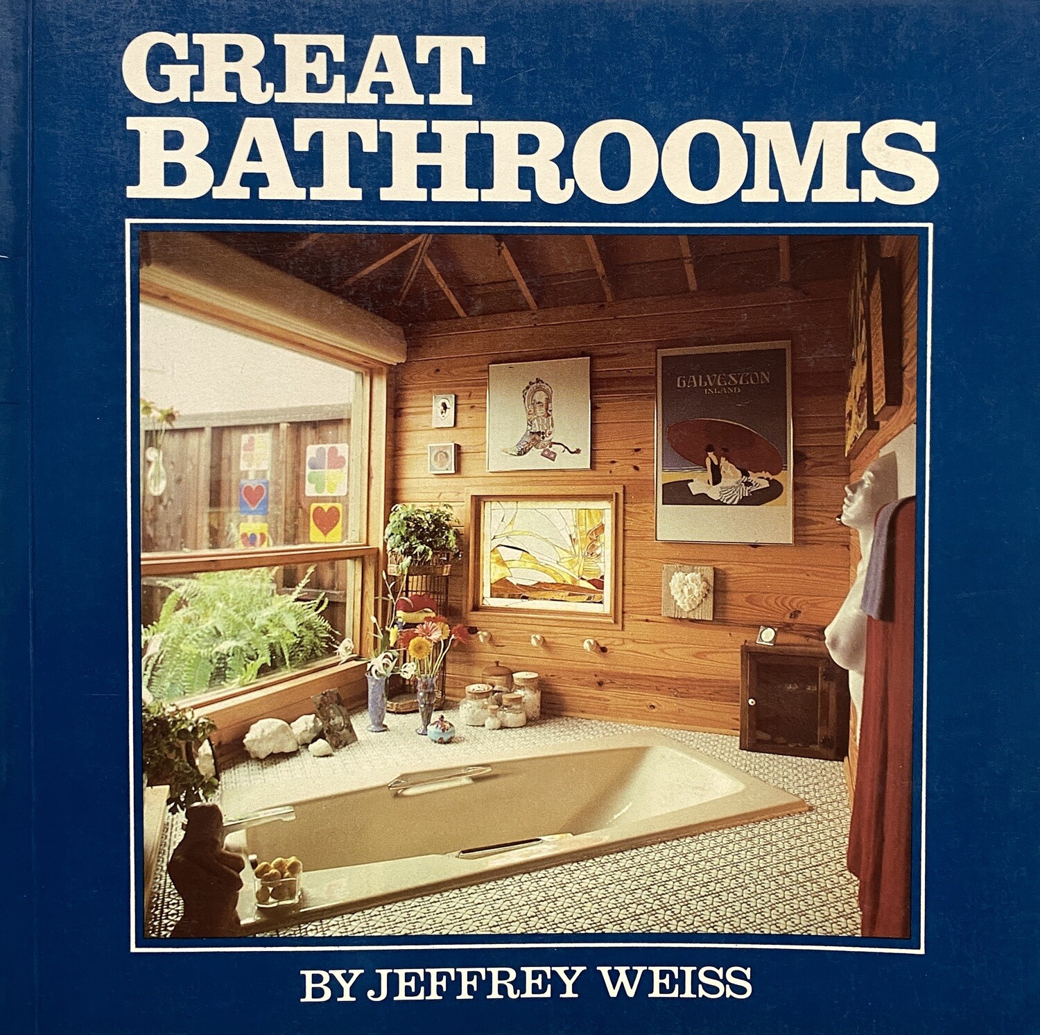 Jeffrey Weiss Great Bathrooms
