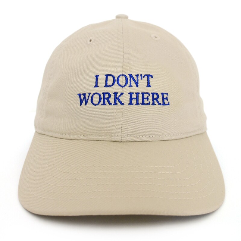 SORRY I DON'T WORK HERE hat (Beige)