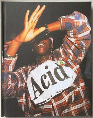 Dave Swindells Acid House As It Happened