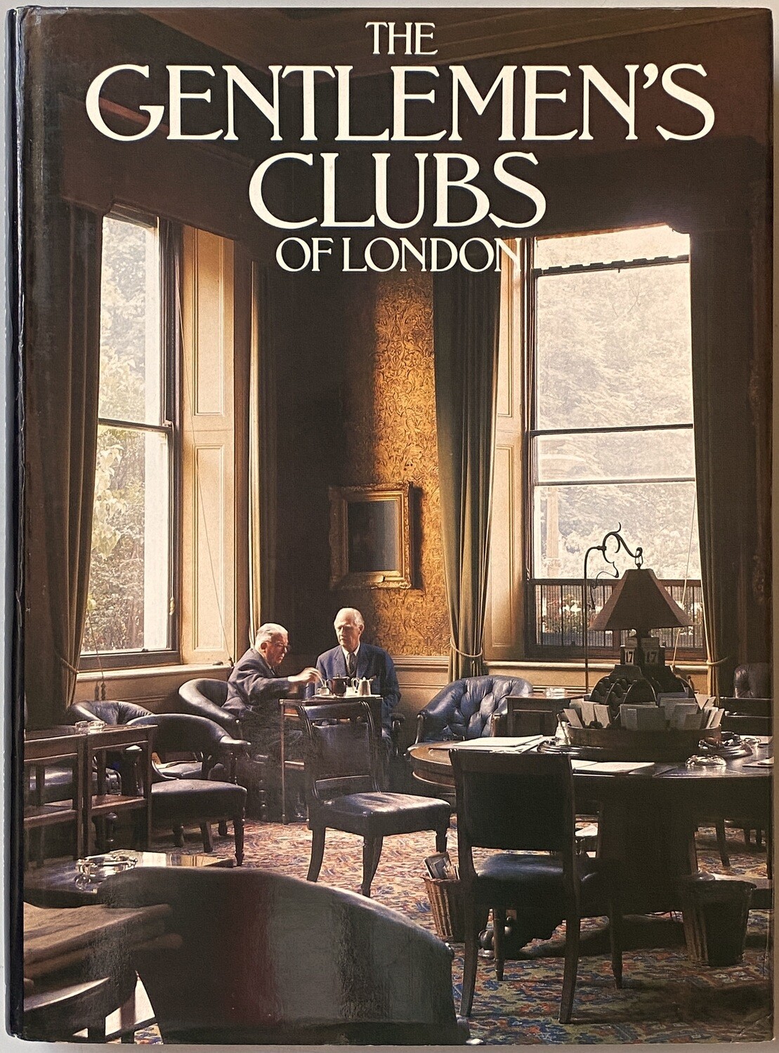 The Gentlemen's Clubs of London