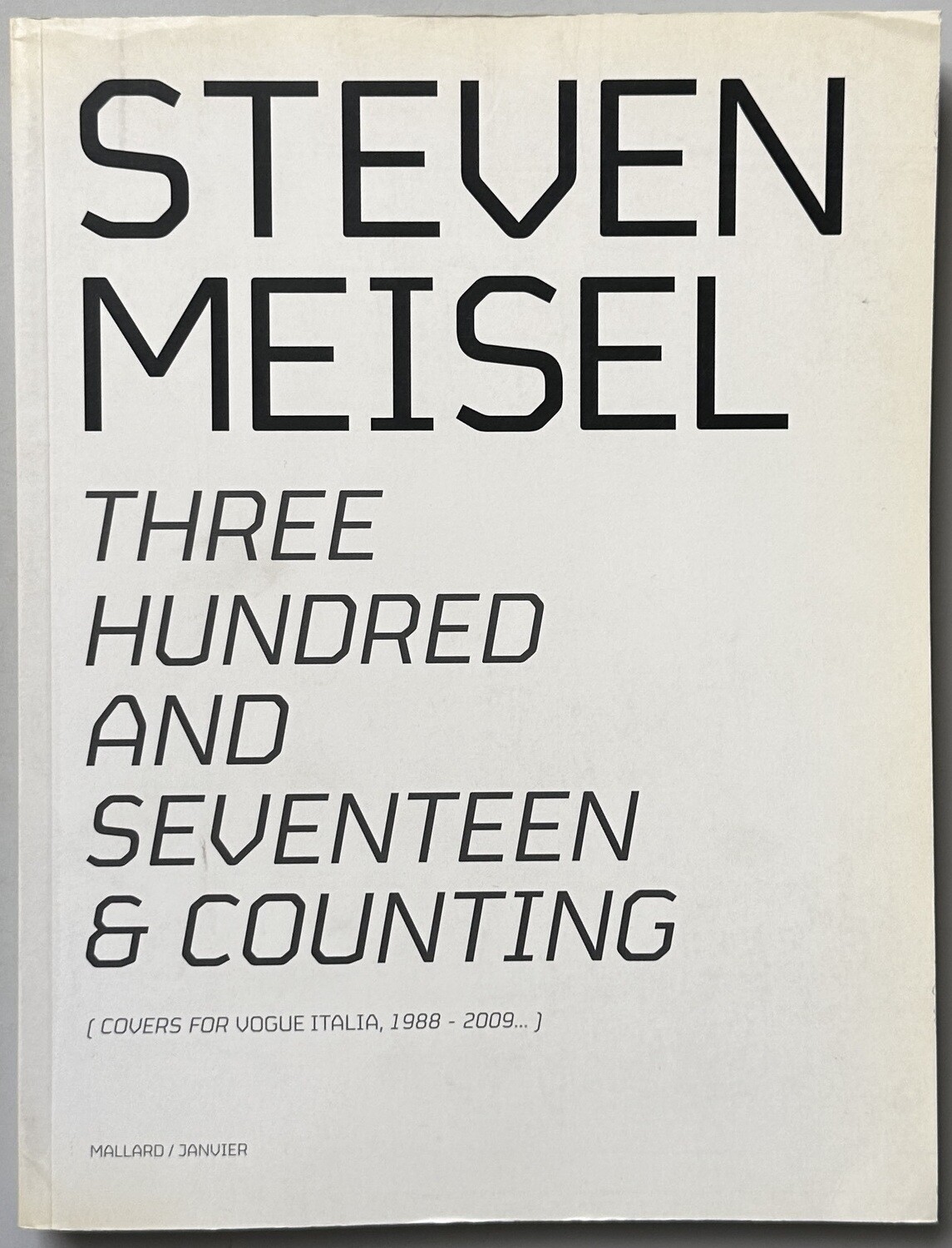 Steven Meisel Three Hundred And Seventeen & Counting