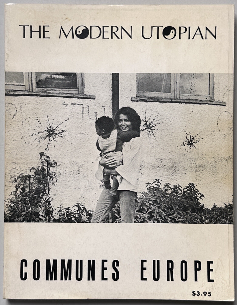 Modern Utopian Communes Europe