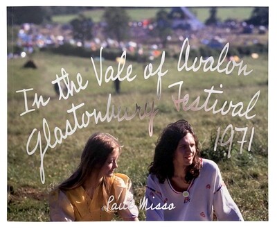 In the Vale of Avalon: Glastonbury Festival 1971