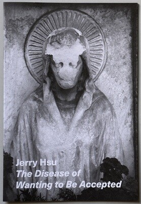 Jerry Hsu The Disease of Wanting to Be Accepted