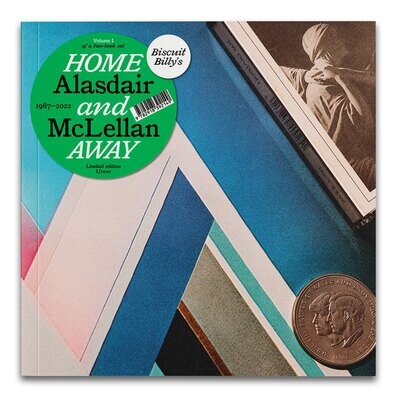 Alasdair McLellan HOME and AWAY Volume I - Biscuit Billy's