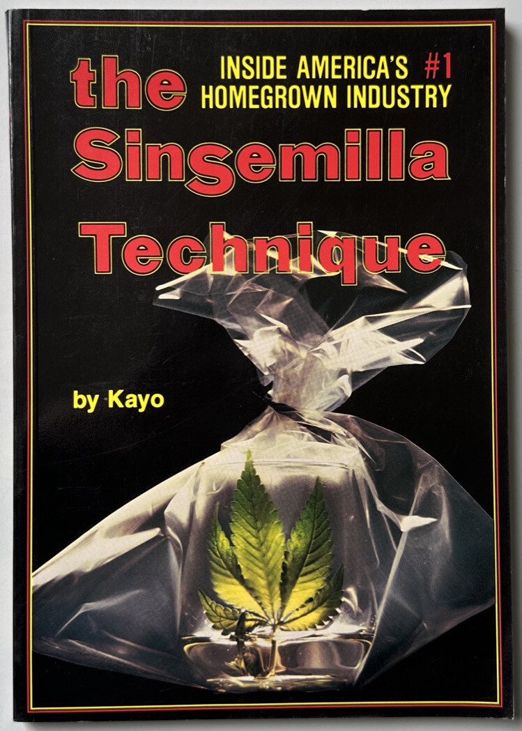 The Sinsemilla Technique