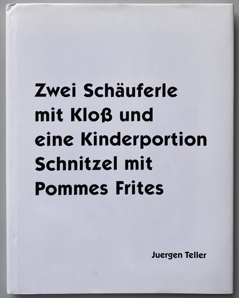 [SIGNED] JUERGEN TELLER ZWEI SHAUFERLE