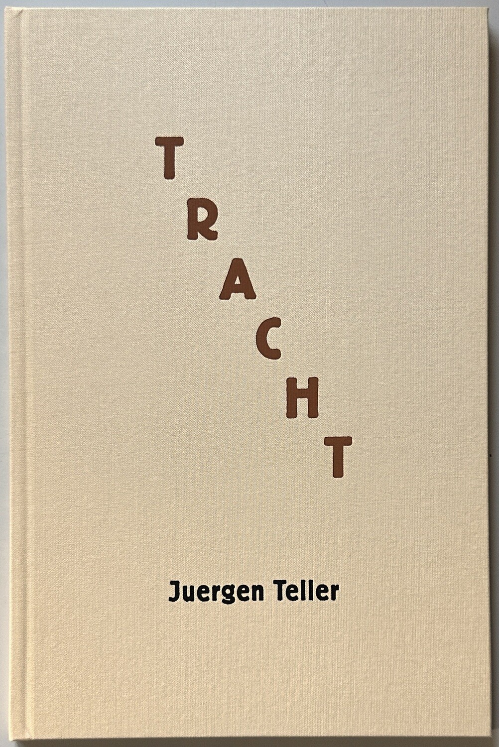 [SIGNED] JUERGEN TELLER TRACHT