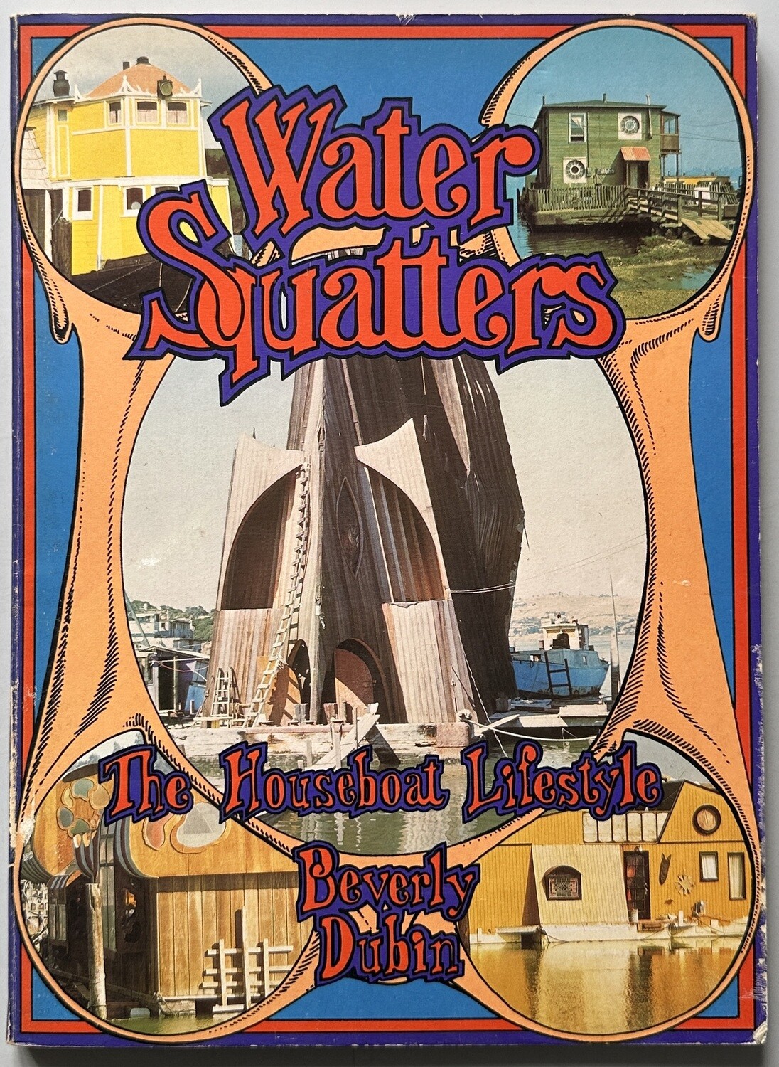 Water Squatters The Houseboat Lifestyle