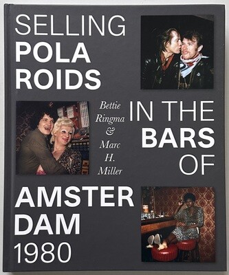 [SIGNED] MARC H MILLER SELLING POLAROIDS IN THE BARS OF AMSTERDAM