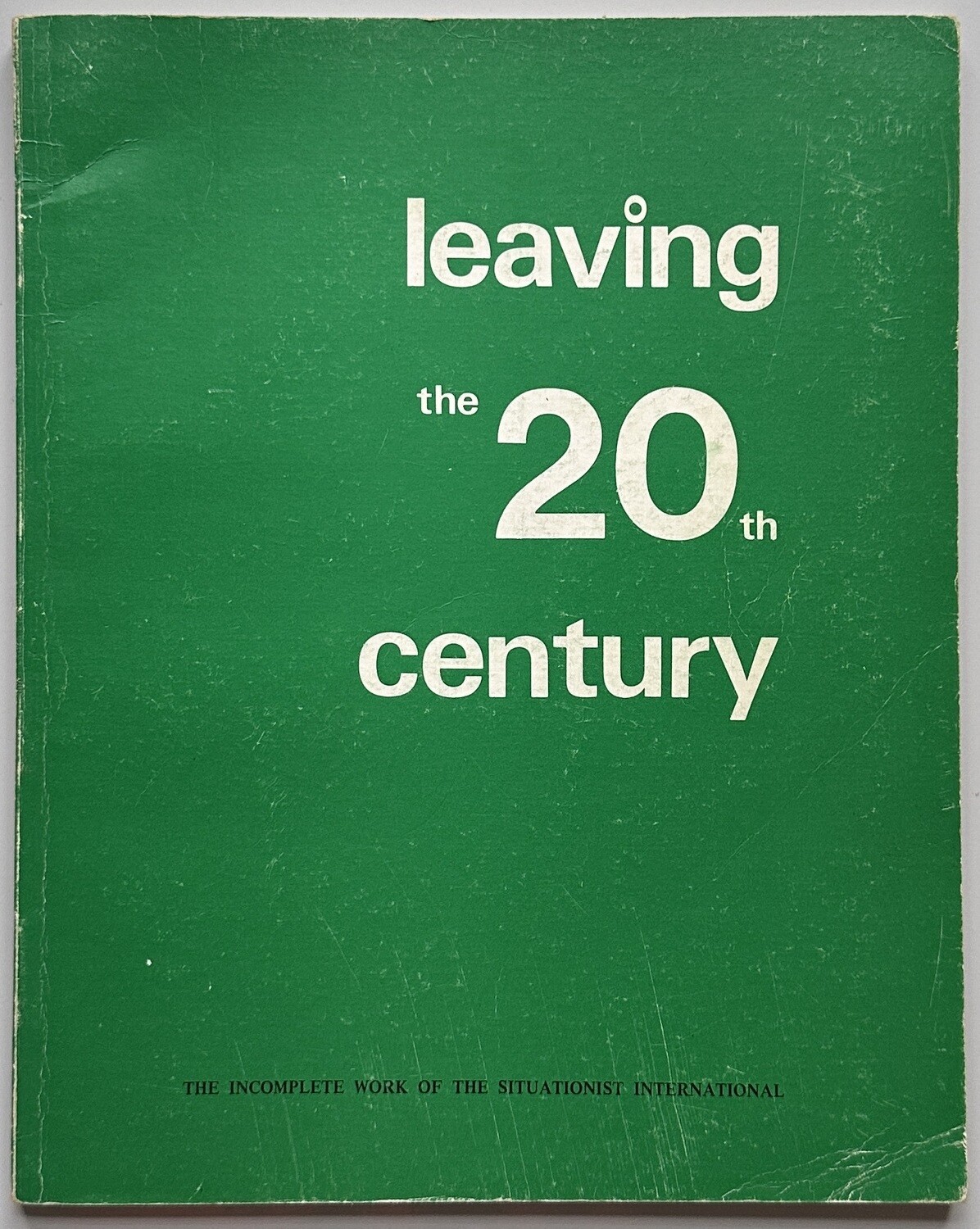 Leaving the 20th Century