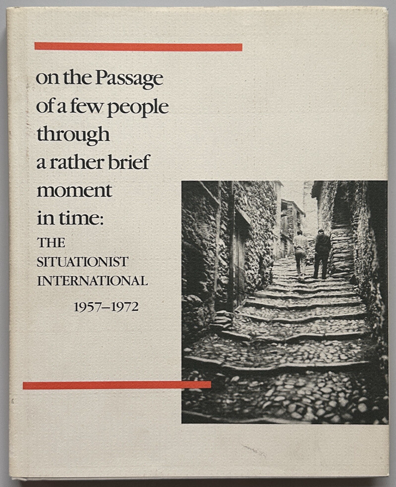 The Situationist International 1957 - 1972