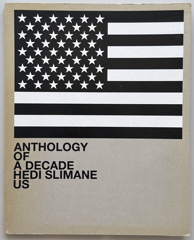 Hedi Slimane Anthology Of A Decade US