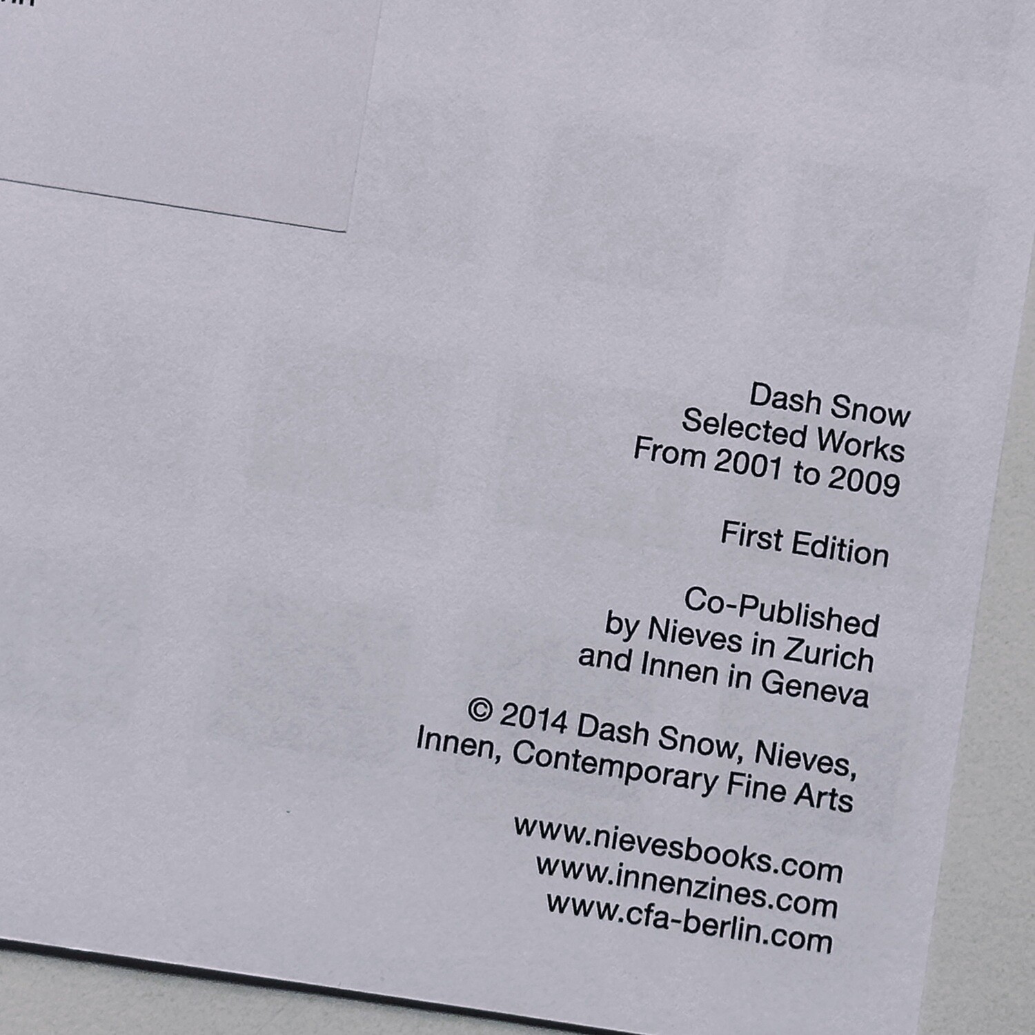 特典付き‼️ DASH SNOW : SELECTED WORKS Selected Works from 2001 to 2009（First Edition） - Dash Snow