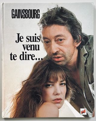 Gainsbourg Je Suis Venu Te Dire
