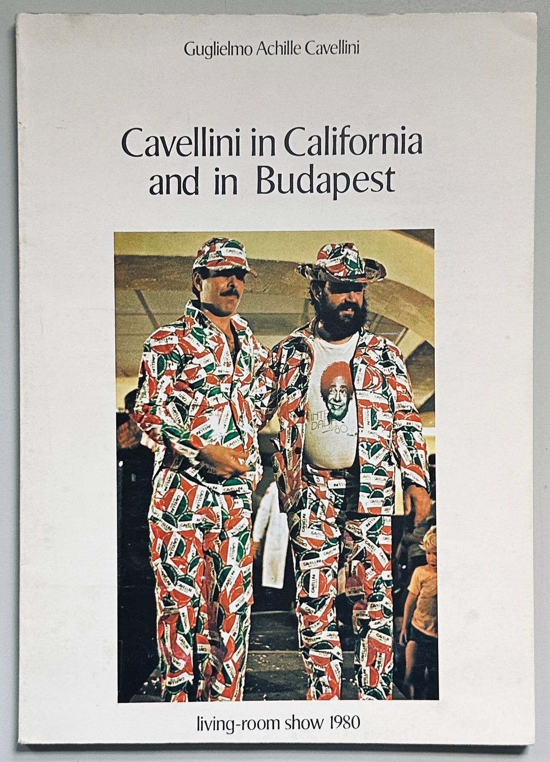 Cavellini in California and in Budapest